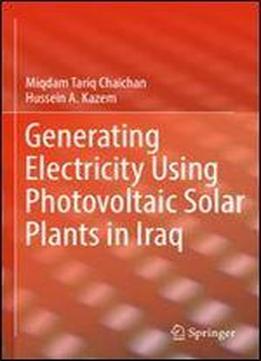 Generating Electricity Using Photovoltaic Solar Plants In Iraq