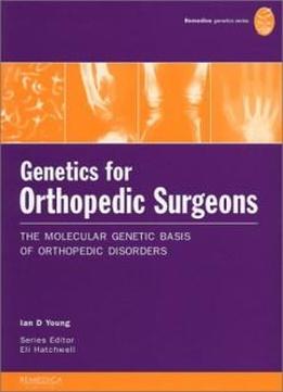 Genetics For Orthopedic Surgeons