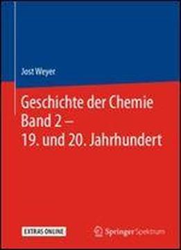 Geschichte Der Chemie Band 2 19. Und 20. Jahrhundert