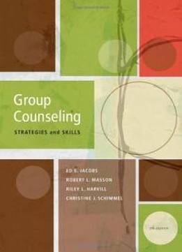 Group Counseling: Strategies And Skills