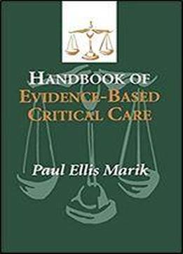 Handbook Of Evidence-based Critical Care 1st Edition