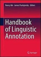 Handbook Of Linguistic Annotation