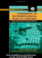 Handbook Of Microbiological Quality Control In Pharmaceuticals And Medical Devices (Pharmaceutical Science Series)