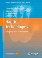 Haptics Technologies: Bringing Touch To Multimedia (Springer Series On Touch And Haptic Systems)