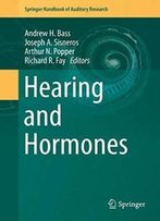 Hearing And Hormones (Springer Handbook Of Auditory Research)
