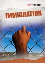 Immigration (Hot Topics)