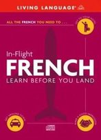 In-Flight French: Learn Before You Land