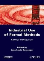 Industrial Use Of Formal Methods: Formal Verification (Iste)