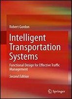 Intelligent Transportation Systems: Functional Design For Effective Traffic Management