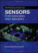 Introduction To Sensors For Ranging And Imaging (Electromagnetics And Radar)