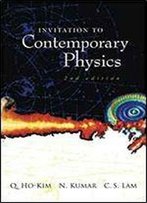 Invitation To Contemporary Physics 2nd Edition