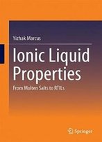 Ionic Liquid Properties: From Molten Salts To Rtils