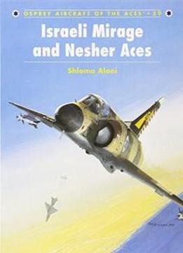 Israeli Mirage And Nesher Aces (aircraft Of The Aces)