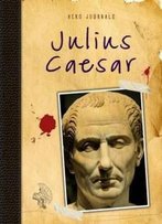 Julius Caesar (Hero Journals)