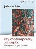 Key Contemporary Concepts: From Abjection To Zenos Paradox (Sage Key Concepts)