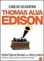 Leadership Lessons: Thomas Edison