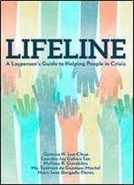 Lifeline: A Layperson's Guide To Helping People In Crisis