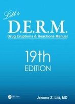 Litt's Drug Eruptions And Reactions Manual, 19th Edition (Drug Eruption Reference Manual)