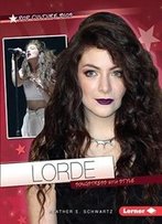 Lorde: Songstress With Style (Pop Culture Bios)