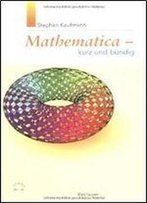 Mathematica - Kurz Und Bundig