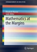 Mathematics At The Margins (Springerbriefs In Education)