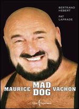 Maurice Mad Dog Vachon