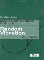 Mechanical Vibrations And Shocks (Mechanical Vibration & Shock) (V. 3)