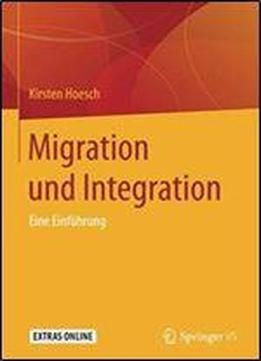 Migration Und Integration: Eine Einfuhrung