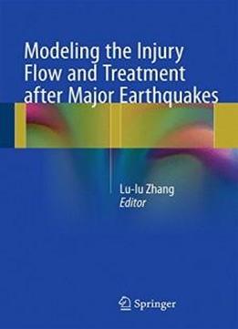 Modeling The Injury Flow And Treatment After Major Earthquakes