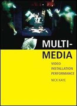 Multi-media: Video Installation Performance