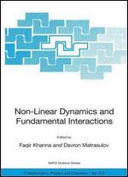 Non-linear Dynamics And Fundamental Interactions (nato Science Series Ii:)