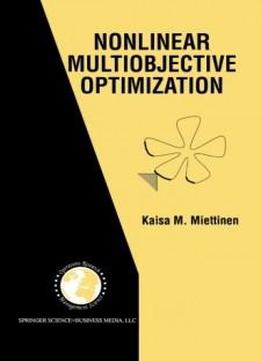 Nonlinear Multiobjective Optimization (international Series In Operations Research & Management Science)