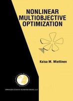 Nonlinear Multiobjective Optimization (International Series In Operations Research & Management Science)