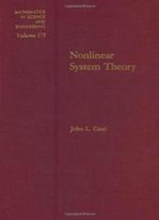Nonlinear System Theory, Volume 175 (Mathematics In Science And Engineering)