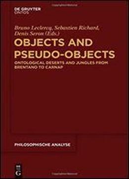 Objects And Pseudo-objects (philosophische Analyse/philosophical Analysis)