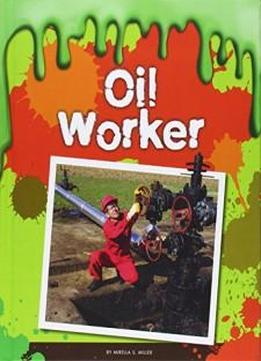 Oil Worker (gross Jobs)