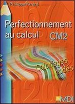 Perfectionnement Au Calcul Cm2