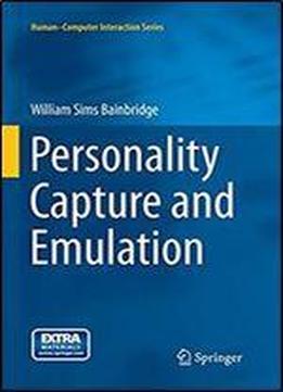 Personality Capture And Emulation (humancomputer Interaction Series)