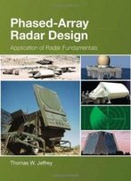 Phased-Array Radar Design: Application Of Radar Fundamentals