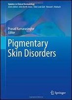 Pigmentary Skin Disorders (Updates In Clinical Dermatology)