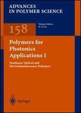 Polymers For Photonics Applications I (advances In Polymer Science) (pt. 1)