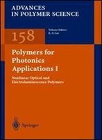Polymers For Photonics Applications I (Advances In Polymer Science) (Pt. 1)
