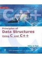 Principles Of Data Structures Using C And C++