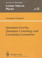 Quantum Gravity, Quantum Cosmology And Lorentzian Geometries (Lecture Notes In Physics Monographs)