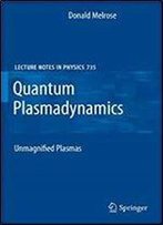 Quantum Plasmadynamics: Unmagnetized Plasmas (Lecture Notes In Physics) (V. 1)