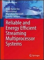 Reliable And Energy Efficient Streaming Multiprocessor Systems (Embedded Systems)