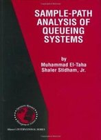 Sample-Path Analysis Of Queueing Systems (International Series In Operations Research & Management Science)