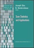 Scan Statistics And Applications (Statistics For Industry And Technology)