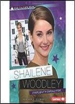 Shailene Woodley: Divergents Daring Star (Pop Culture Bios)