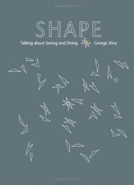 Shape: Talking About Seeing And Doing